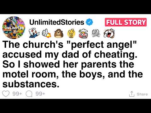 Church's "perfect angel" told one lie about my father. I took everything away from her. [FULL STORY]