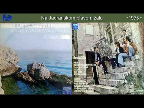 Grupa Sol - Na Jadranskom plavom zalu - (Audio 1975)