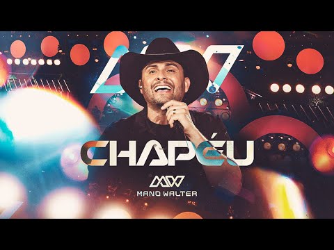 Mano Walter - Chapéu (Clipe Oficial)