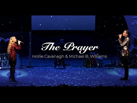 The Prayer - Hollie Cavanagh & Michael B. Williams