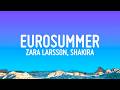 Zara Larsson - Eurosummer (Girls Trip) (Lyrics) ft. Shakira