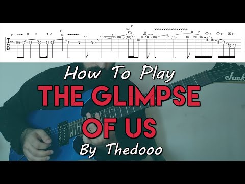 How To Play "The Glimpse Of Us" By Joji - Thedooo's Cover Arrangement (Tutorial With TAB!)