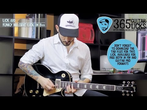 Lick 220/365 - Funky Melodic Lick in Bm | 365 Guitar Licks Project