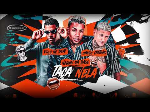 TACA NELA - Neguin da base, Danilo chatinho, vilão no beat