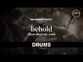 Drums Instrumental Behold Then Sings My Soul