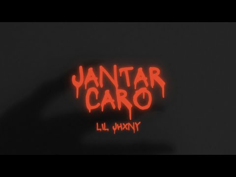 Lil Jhxny - Jantar Caro
