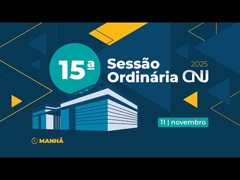 15ª Sessão Ordinária de 2025 - 11 de novembro (Manhã)