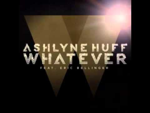 Whatever By Ashlyne Huff (Feat. Eric Bellinger) - Audio - HD