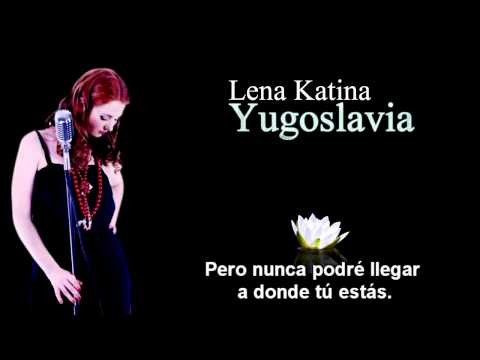 Lena Katina - Yugoslavia (Español)