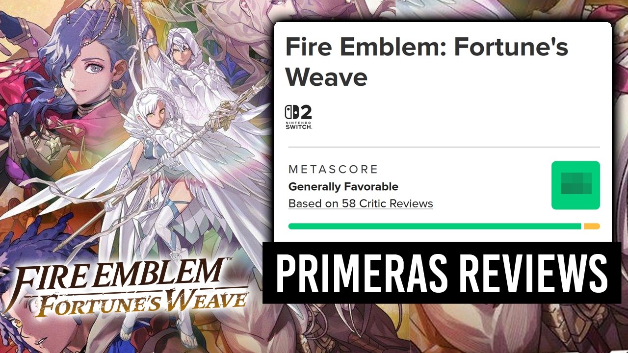 Ok, NINTENDO se va a colar en los GOTY - Primeras REVIEWS y ANÁLISIS de Fire Emblem: Fortune's Weave