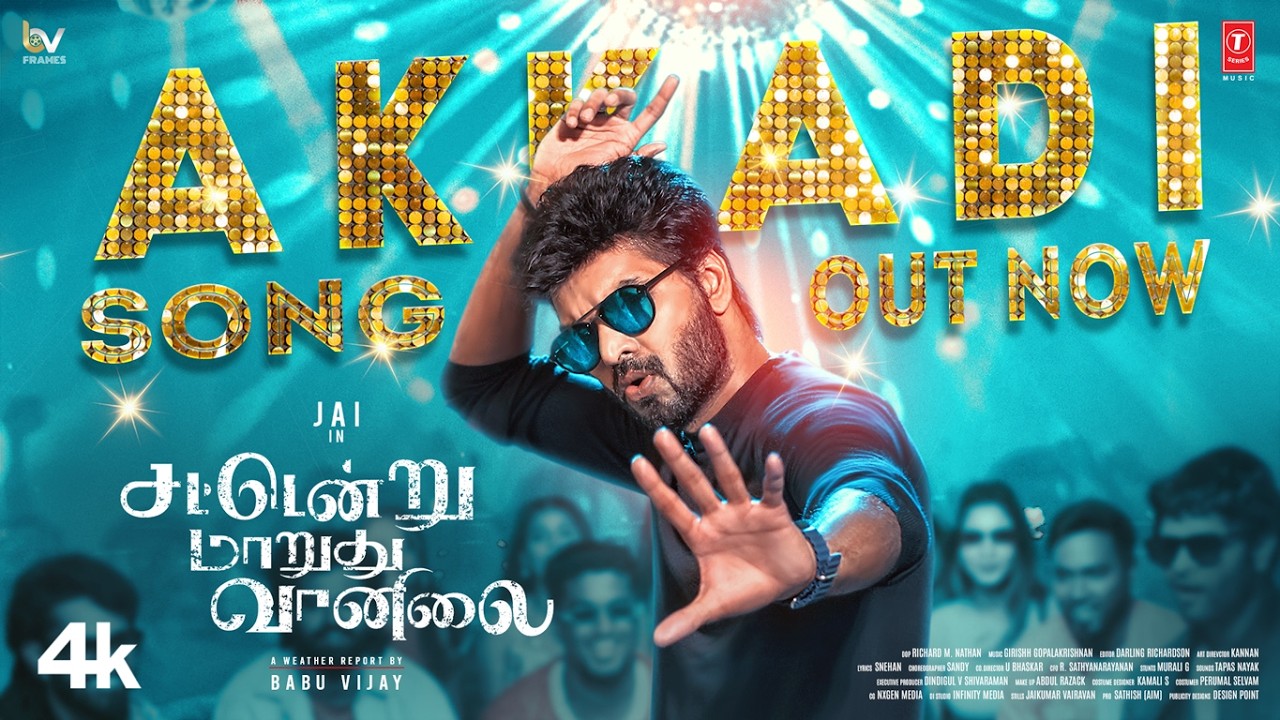 Sattendru Maarudhu Vaanilai - Akkadi Lyric Video | Jai | Girishh Gopalakrishnan | Deva | Meenakshi G