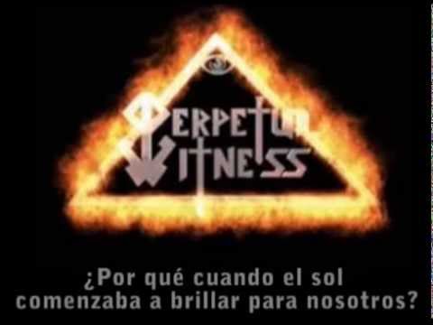 Perpetual Witness: Why Goodbye?, My Friend (Subtítulos en español)