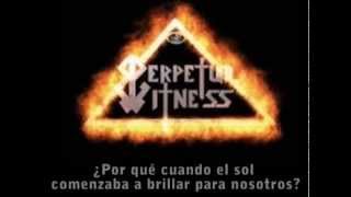 Perpetual Witness: Why Goodbye?, My Friend (Subtítulos en español)