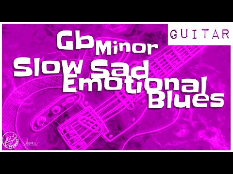 Slow Sad Emotional Blues Backing Track in Gb Minor