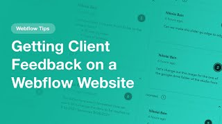 Getting Client Feedback on a Webflow Website