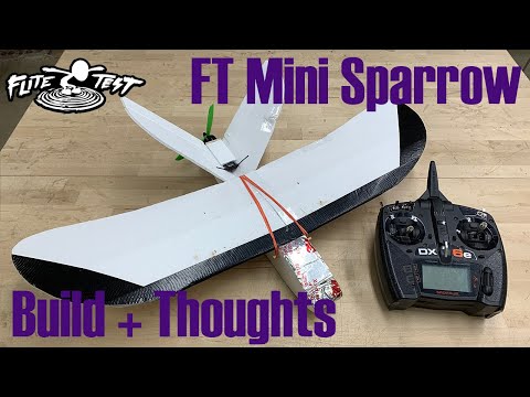 FT Sparrow Build + Initial Thoughts