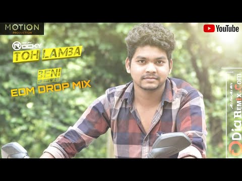 TOH LAMBA BENI ( EDM DEOP MIX) DJ ROCKY OFFICIAL/MOTION PRODUCTION