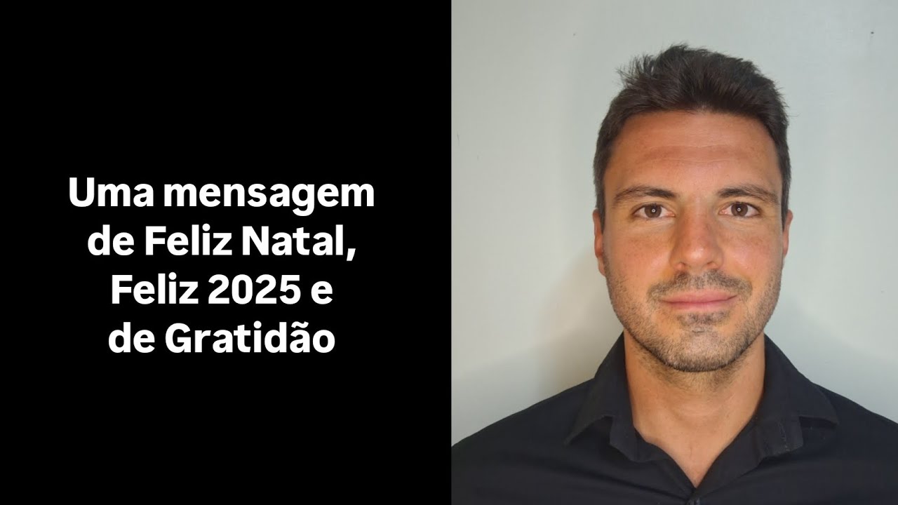 Mensagem de Feliz Natal, excelente fim de 2024, votos para 2025 e Gratidão!