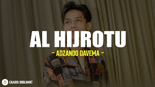 Download lagu Al Hijrotu - Adzando Davema (Lirik) Sholawat Nabi mp3 Download lagu Al Hijrotu - Adzando Davema (Lirik) Sholawat Nabi mp3
