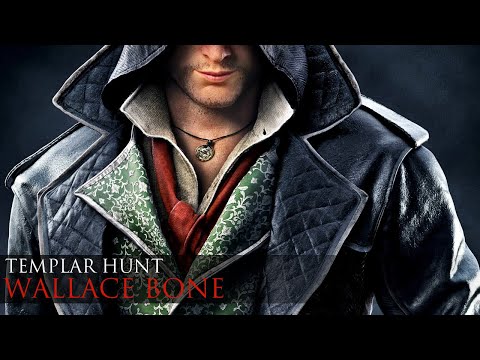 Assassin's Creed Syndicate Templar Hunts: Wallace Bone (100%)