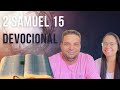 2 Samuel 15 Devocional