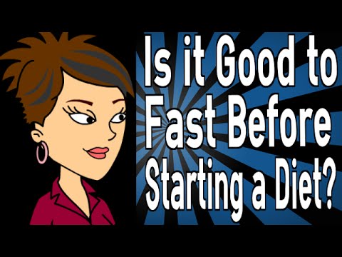 Is it Good to Fast Before Starting a Diet?