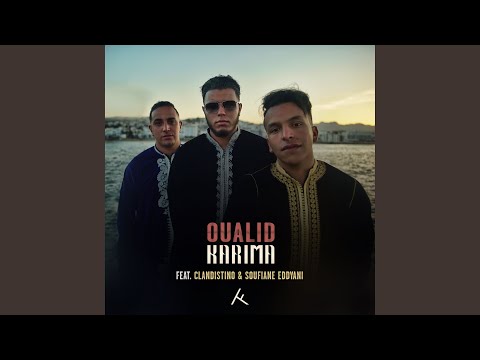 Karima (feat. Clandistino & Soufiane Eddyani)