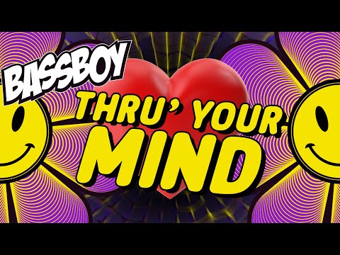 Bassboy - Thru Your Mind (Official Lyric Video)