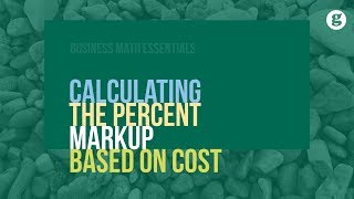 Calculating Percent Markup Based on Cost