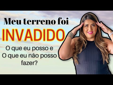 THEY INVADED MY LAND, WHAT SHOULD I DO?