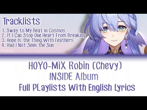 Robin INSIDE Album W/ Lyrics Playlists - HOYO-MiX | All Songs Full HSR [Sing Along] Chevy
