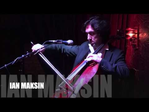 IAN MAKSIN 2017 TOUR Cello Unlimited!