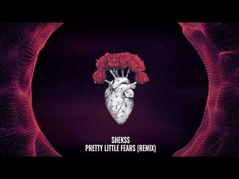 Shekss - Pretty Little Fears (remix)