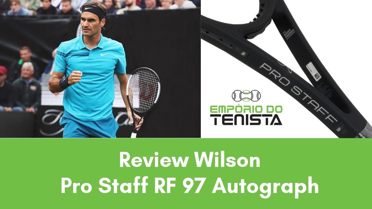Review Wilson Pro Staff RF 97 Autograph