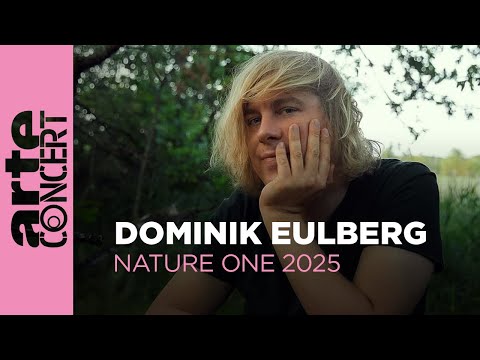 Dominik Eulberg - Nature One 2025 - ARTE Concert