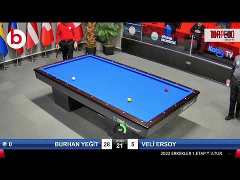 BURHAN YEĞİT & VELİ ERSOY Bilardo Maçı - 2022 ERKEKLER 1.ETAP-3.TUR