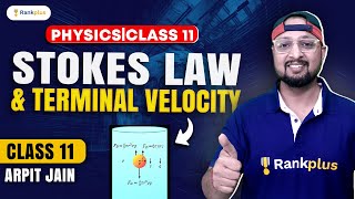 Mechanical Properties of Fluid - 4 | Stokes law & Terminal velocity | Class 11th Physics | Arpit Sir