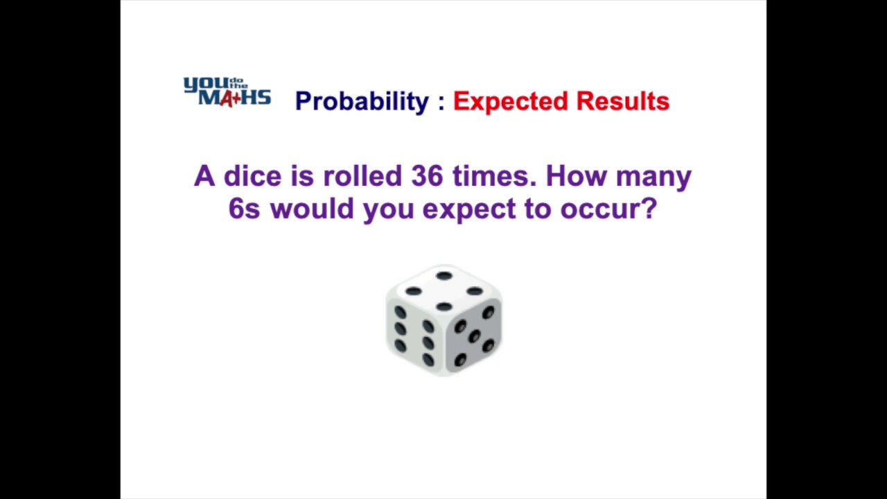 Probability : Expected Frequency