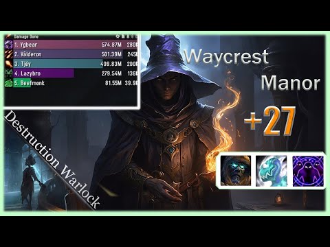 Destruction Warlock | Waycrest Manor +27 | Tyrannical - Incorporeal - Spiteful