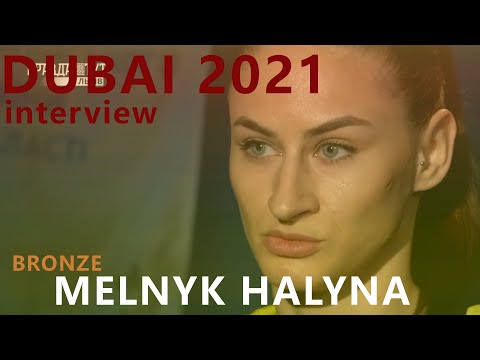 World championship. Dubai 2021. Melnyk Halyna. Interview