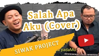 Download lagu Salah Apa Aku (Entah Apa Yang Merasukimu) ilir 7 (cover) - SINDU HART & WICAK PROJECT mp3