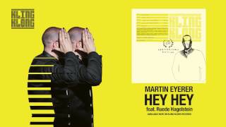 Martin Eyerer - Hey Hey feat. Ruede Hagelstein