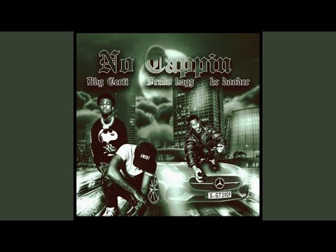 No Cappin (feat. FREDOBAGZ & Dooder)