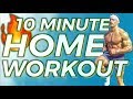 10-MINUTE HOME WORKOUT (No Equipment)