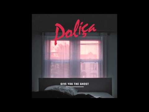 POLICA - "Form" (Official Audio)