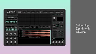 Video thumbnail for ZENITH - Setting up with Ableton by Audiaire