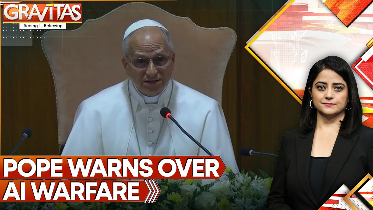 Pope Leo Sounds Alarm On AI Weapons: Humanity May Lose Control | GRAVITAS