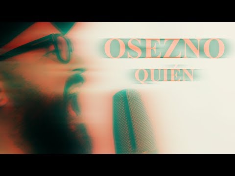 Osezno - Quién (OFFICIAL VIDEO)