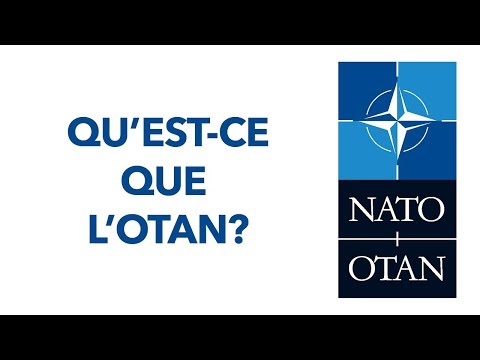 L’OTAN : qu’est-ce que c’est, pourquoi l’organisation est-elle encore là, et comment ça fonctionne 