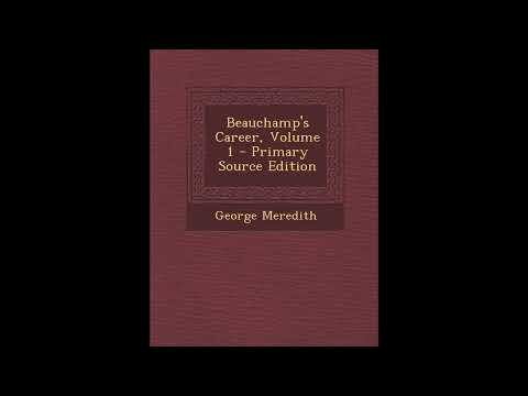 Beauchamp's Career, Volume 1 by George Meredith — free full audiobook